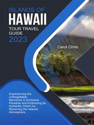 cover image of ISLANDS OF HAWAII TOUR TRAVEL GUIDE 2023
